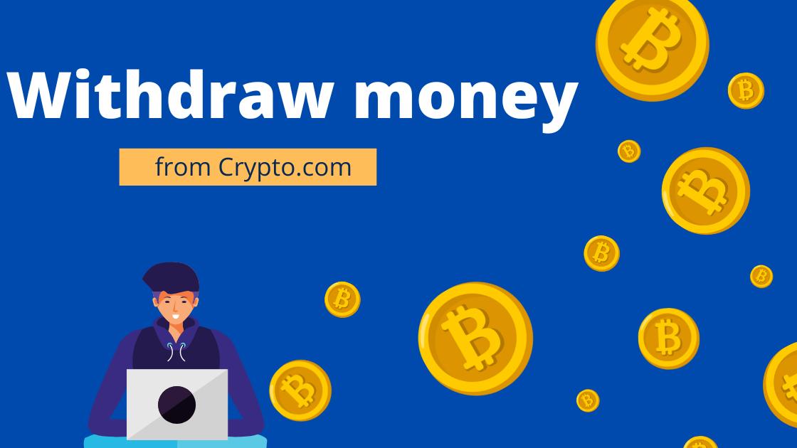 withdraw money from Crypto.com